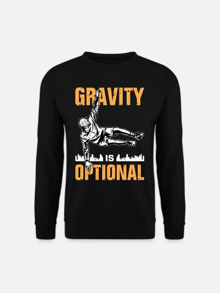 Funny parkour saying - Unisex Sweatshirt - black