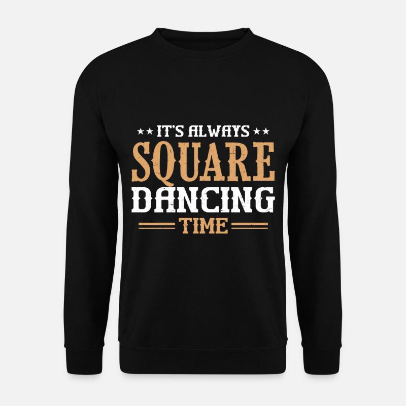 Witziger Square Dance Spruch - Unisex Pullover - Schwarz