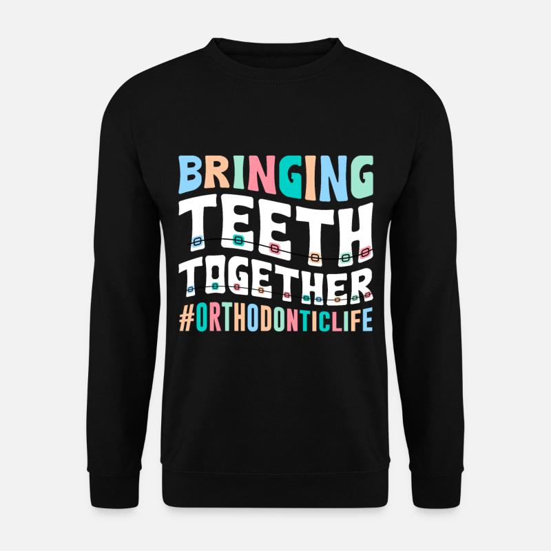 Braces orthodontist - Unisex Sweatshirt - black
