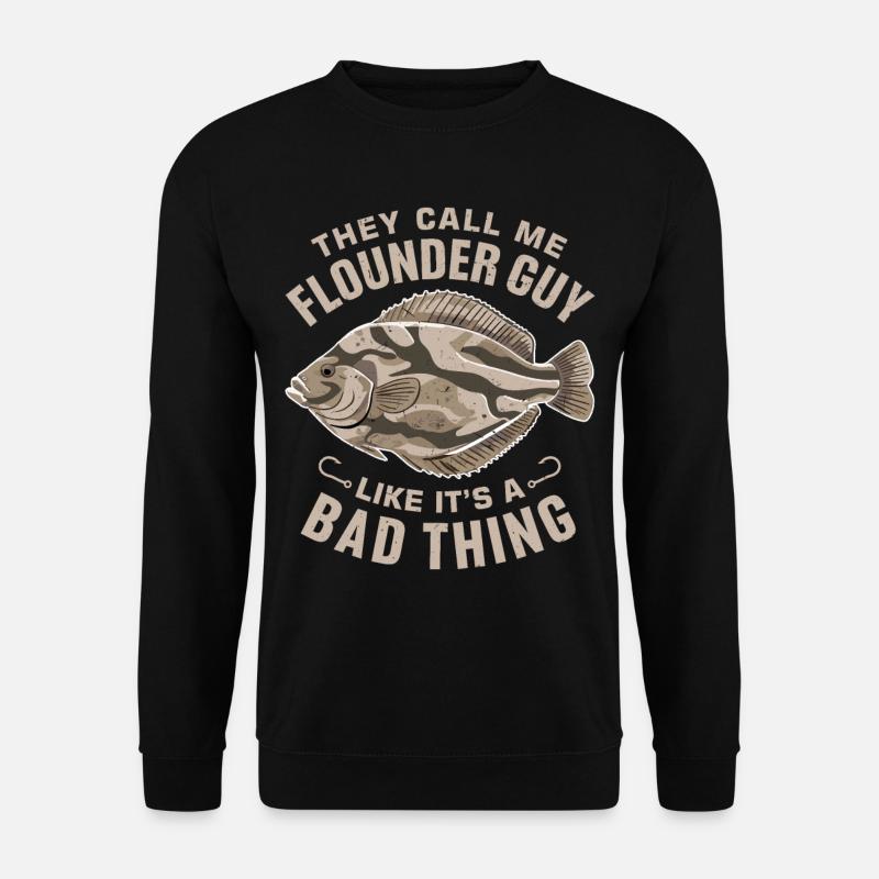 Flounder Fisherman Saying - Unisex Sweatshirt - black
