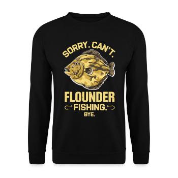 Flounder Fisherman Saying - Unisex Sweatshirt - black - Front - Alina (178cm) & Michal (187cm)