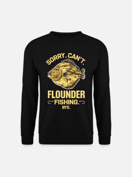 Flounder Fisherman Saying - Unisex Sweatshirt - black