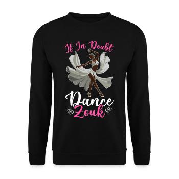 Witziger Zouk Tänzer Spruch - Unisex Pullover - Schwarz - Vorne - Alina (178cm) & Michal (187cm)