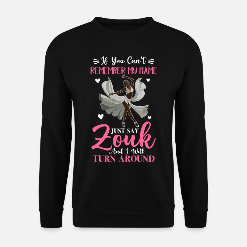 Drôle de danseur de zouk disant - Sweat-shirt Unisexe - noir