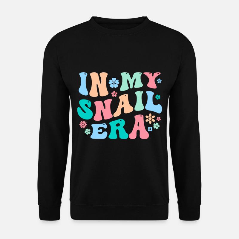 Funny Snail Saying - Unisex Sweatshirt - black