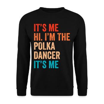 Funny Polka Saying - Unisex Sweatshirt - black - Front - Alina (178cm) & Michal (187cm)