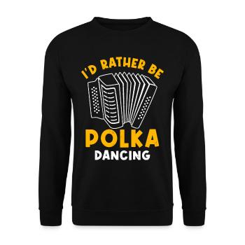 Funny Polka Saying - Unisex Sweatshirt - black - Front - Alina (178cm) & Michal (187cm)