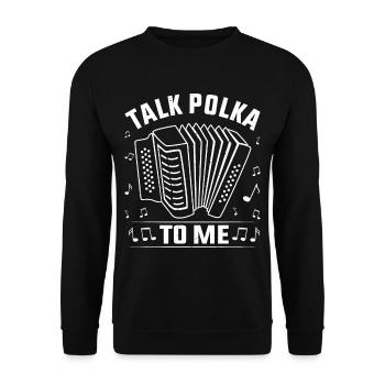 Funny Polka Saying - Unisex Sweatshirt - black - Front - Alina (178cm) & Michal (187cm)