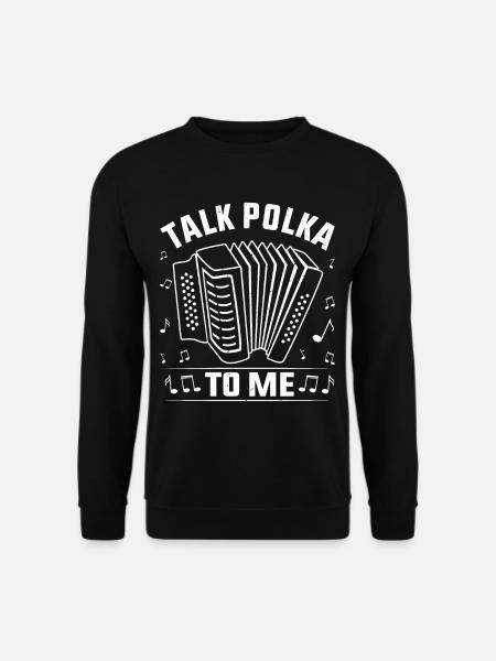 Funny Polka Saying - Unisex Sweatshirt - black