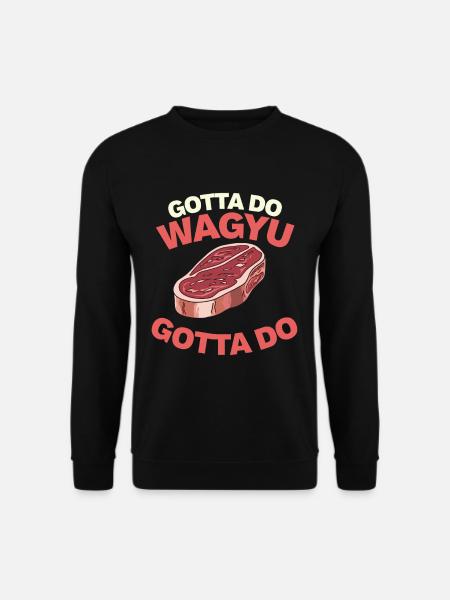 Wagyu Steak - Unisex Sweatshirt - black