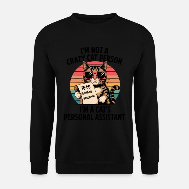 Witziger Katzen Spruch - Unisex Pullover - Schwarz