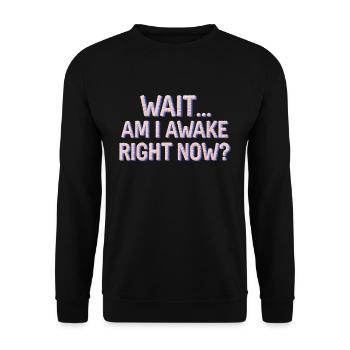 Funny Sleep Saying - Unisex Sweatshirt - black - Front - Alina (178cm) & Michal (187cm)