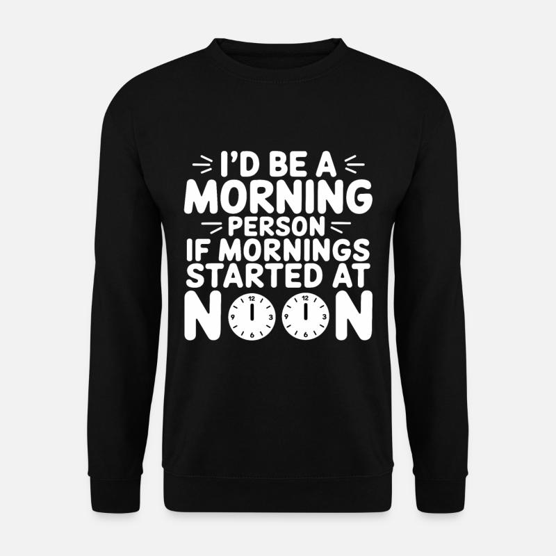 Witziger Schlaf Spruch - Unisex Pullover - Schwarz