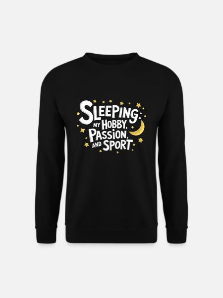 Funny Sleep Saying - Unisex Sweatshirt - black