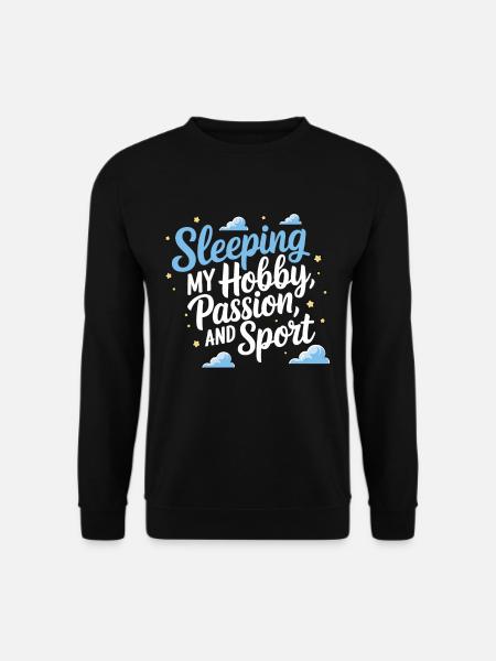 Funny Sleep Saying - Unisex Sweatshirt - black