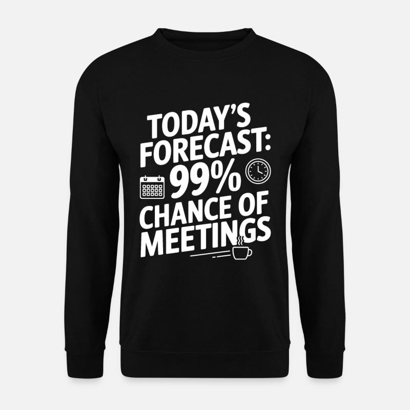 Büro Humor Meeting - Unisex Pullover - Schwarz