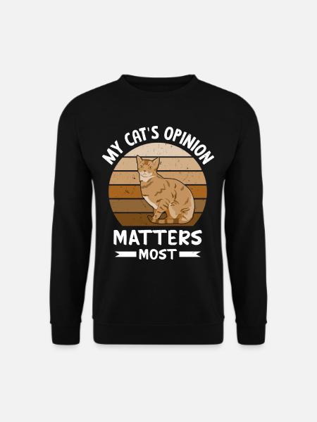 Funny cat saying - Unisex Sweatshirt - black