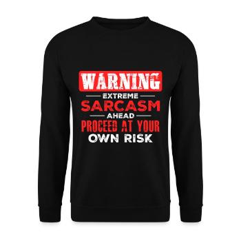 Sarkasmus Sarkastisch - Unisex Pullover - Schwarz - Vorne - Alina (178cm) & Michal (187cm)