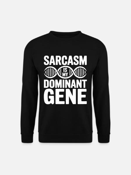 Sarcasm Genes DNA Genetics - Unisex Sweatshirt - black