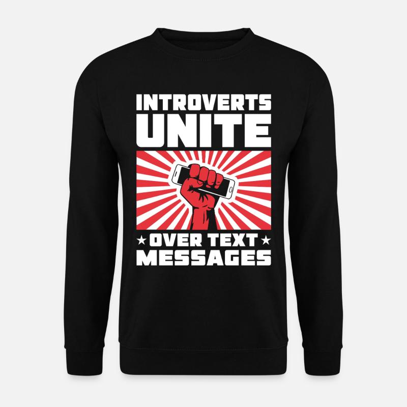 Introverts unite - Unisex Sweatshirt - black