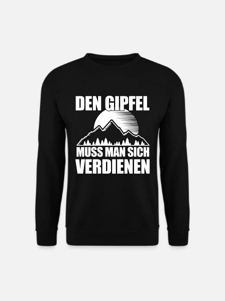Bergsteiger Spruch Berg Gipfel Verdienen Geschenk - Unisex Pullover - Schwarz