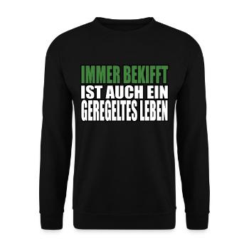 Immer Bekifft Lustiger Kiffer Spruch Geschenk - Unisex Pullover - Schwarz - Vorne - Alina (178cm) & Michal (187cm)