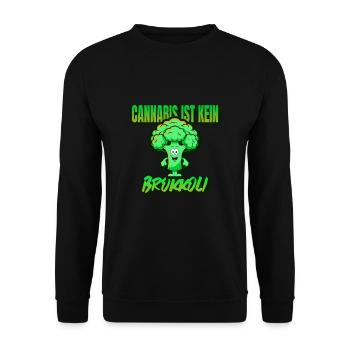 Cannabis ist Kein Brokkoli Fail Spruch Geschenk - Unisex Pullover - Schwarz - Vorne - Alina (178cm) & Michal (187cm)