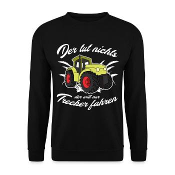Der tut nix der will nur Trecker fahren Landwirt - Unisex Pullover - Schwarz - Vorne - Alina (178cm) & Michal (187cm)