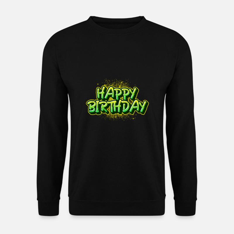 Happy Birthday Graffiti Lettering - Unisex Sweatshirt - black
