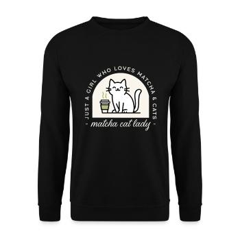 Matcha und Katzen Amateur grüner Tee Humor - Unisex Pullover - Schwarz - Vorne - Alina (178cm) & Michal (187cm)