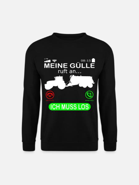 Landwirt Gülle Güllefahrer ruft an Spruch Lustig - Unisex Pullover - Schwarz