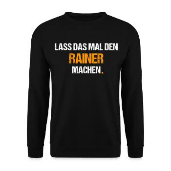 Rainer Spruch Lustig Vorname Name - Unisex Pullover - Schwarz - Vorne - Alina (178cm) & Michal (187cm)
