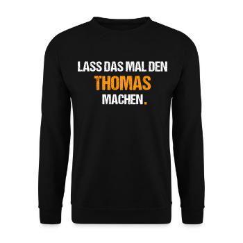 Thomas Spruch Lustig Vorname Name - Unisex Pullover - Schwarz - Vorne - Alina (178cm) & Michal (187cm)