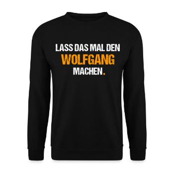 Wolfgang Spruch Lustig Vorname Name - Unisex Pullover - Schwarz - Vorne - Alina (178cm) & Michal (187cm)
