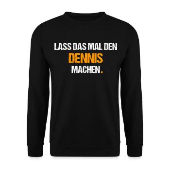 Dennis Spruch Lustig Vorname Name - Unisex Pullover - Schwarz - Vorne - Alina (178cm) & Michal (187cm)