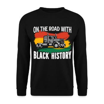 Black History Month Black Pride LKW Fahrer Trucker - Unisex Pullover - Schwarz - Vorne - Alina (178cm) & Michal (187cm)