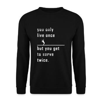 Lustiger Spruch Tennis Tennisspieler Geschenk - Unisex Pullover - Schwarz - Vorne - Alina (178cm) & Michal (187cm)
