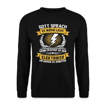 Electrician Craftsman God said there will be light - Unisex Sweatshirt - black - Front - Alina (178cm) & Michal (187cm)