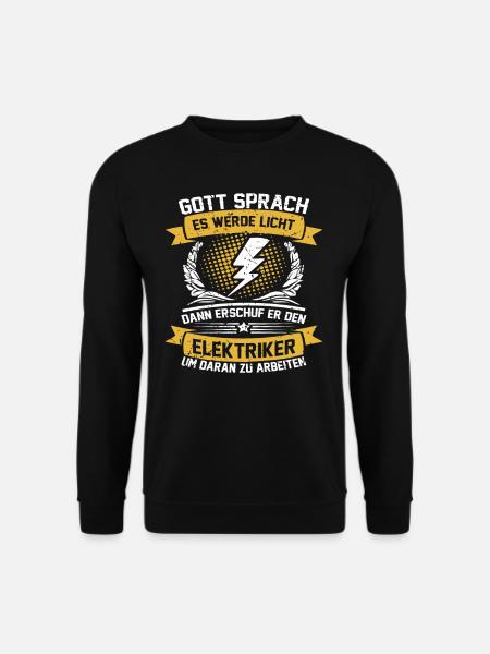 Electrician Craftsman God said there will be light - Unisex Sweatshirt - black