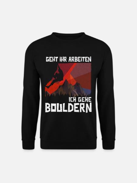 bouldering Bouldern Boulderer Klettern Kletterwand - Unisex Pullover - Schwarz
