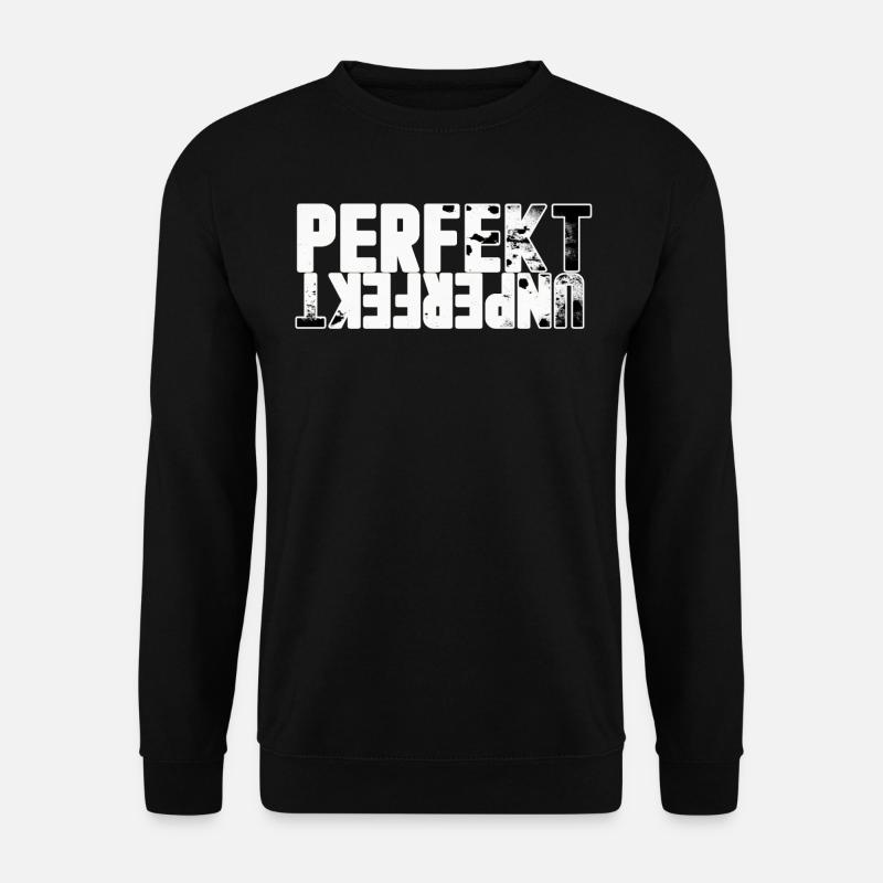 Spruch Design Parfait imperfable - Sweat-shirt Unisexe - noir