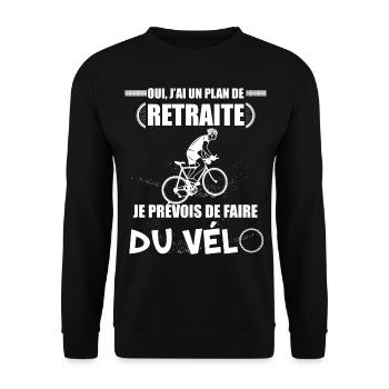 Je Prévois De Faire Du Vélo Pour La Retraite - Sweat-shirt Unisexe - noir - Devant - Alina (178cm) & Michal (187cm)