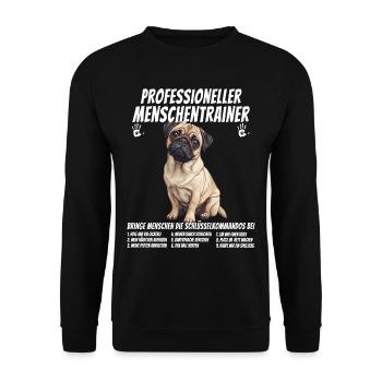 Professioneller Menschentrainer Mops Hund - Unisex Pullover - Schwarz - Vorne - Alina (178cm) & Michal (187cm)