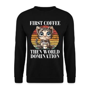 First Coffee Then World Domination Cat Kitty - Unisex Sweatshirt - black - Front - Alina (178cm) & Michal (187cm)