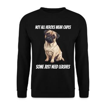 Not All Heroes Wear Capes Pug Dogs Design - Unisex Sweatshirt - black - Front - Alina (178cm) & Michal (187cm)
