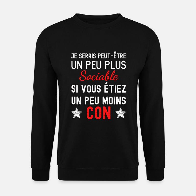 Plus sociable - Sweat-shirt Unisexe - noir