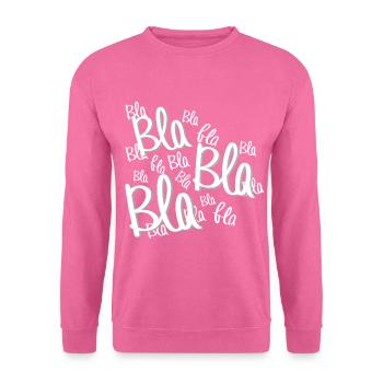 Bla bla bla - Sweat-shirt Unisexe - rose - Devant