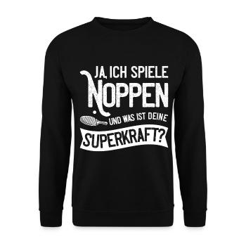 Ja ich spiele Noppen und was ist deine Superkraft? - Unisex Pullover - Schwarz - Vorne - Alina (178cm) & Michal (187cm)
