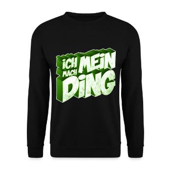 Ich mach mein Ding | Motivation Geschenkidee - Unisex Pullover - Schwarz - Vorne - Alina (178cm) & Michal (187cm)