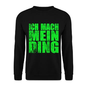 Ich mach mein Ding | Motivation Geschenkidee - Unisex Pullover - Schwarz - Vorne - Alina (178cm) & Michal (187cm)